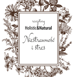 Receptura ziołowa "Niestrawność i Stres"